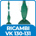 Ricambi Folletto VK 130 - 131