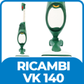 Ricambi Folletto VK 140