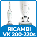 Ricambi Folletto  VK 200 - 220s